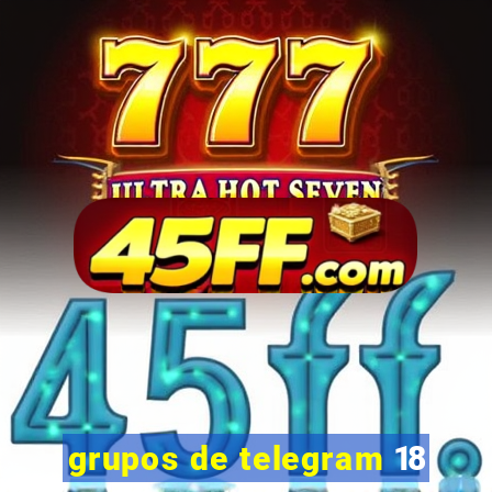grupos de telegram 18